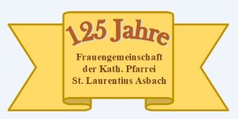 125 Jahre Frauengemeinschaft Asbach